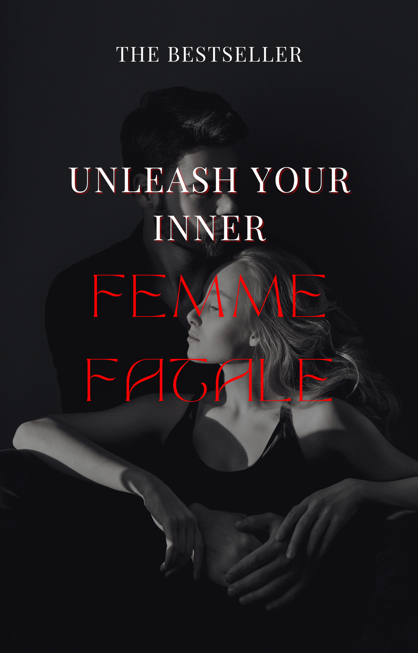 Unleash your inner Femme Fatale Ebook